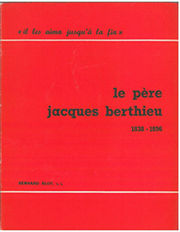Jacques Berthieu sj par Bernard Biot sj Jacques Berthieu sj par Bernard Biot sj