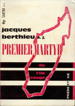 Jacques Berthieu sj Premier martyr par Mgr Sartre Jacques Berthieu sj Premier martyr par Mgr Sartre