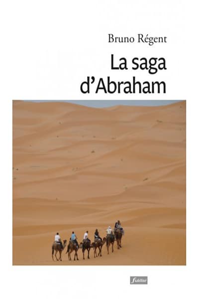 la-saga-d-abraham Bruno Régent