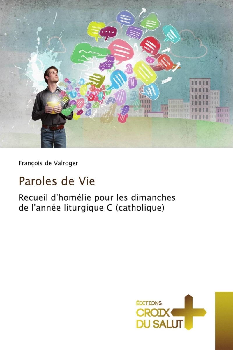 Paroles de vie François de Valroger
