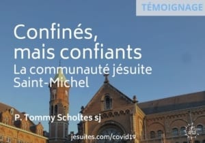 Communauté jésuite St-Michel Confinés mais confiants