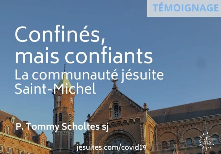 Communauté jésuite St-Michel Confinés mais confiants