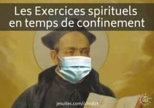 2020-nov Les exercices spirituels en temps de confinement - jesuites