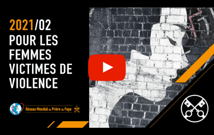 Vidéo du Pape - février 2021 - pour les femmes victimes de violence