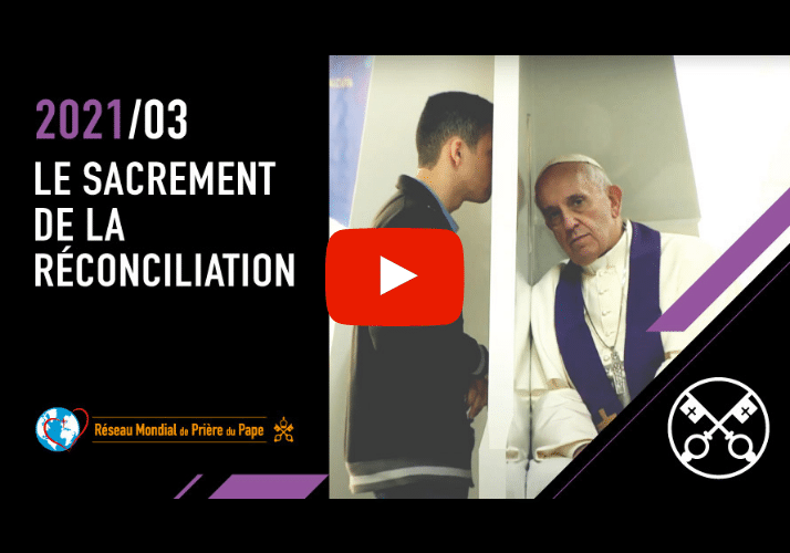 Vidéo du pape - mars 2021 - reconciliation