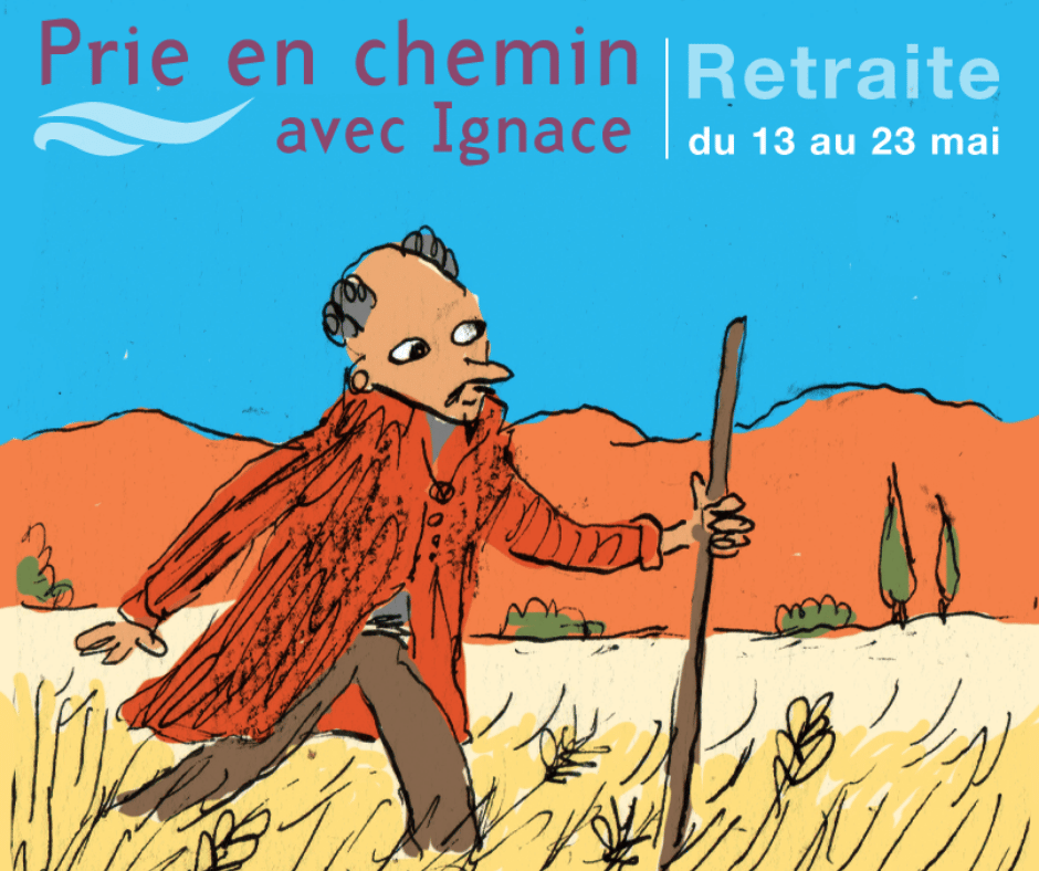 retraite prie en chemin avec ignace jesuite