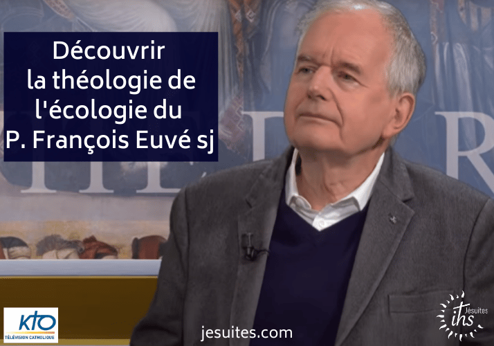 françois euve kto tv - ecologie et theologie