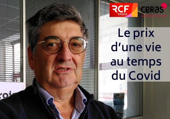 P. marcel Remon - RCF-Ceras- Le prix d’une vie au temps du Covid