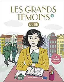 les-grands-temoins-en-bd-tome-4-14-femmes-d-exception_imageorigi