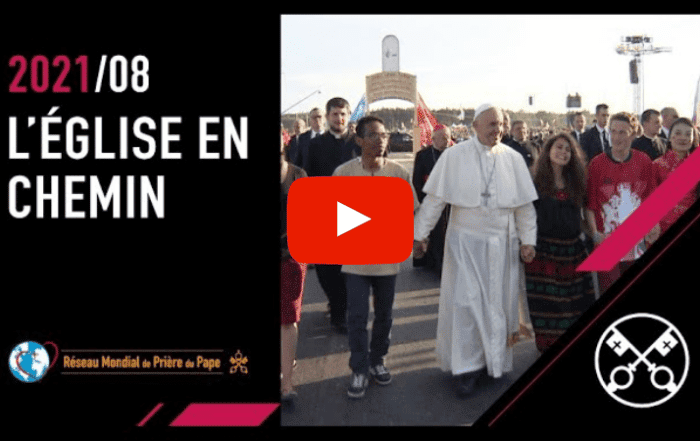 la video du pape aout 2021 - une eglise en chemin