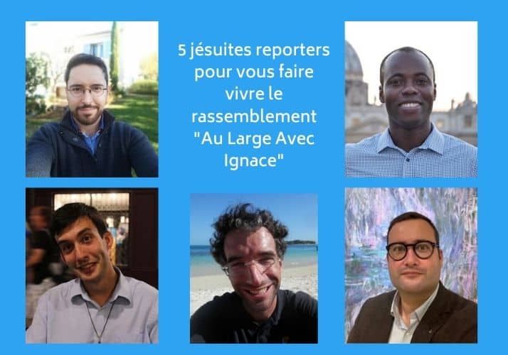 5 jésuites reporters pour vous faire vivre le rassemblement au large avec ignace