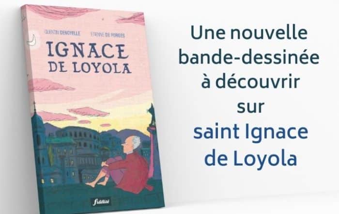 bande dessinee - saint ignace de loyola - quentin denoyelle et etienne desforges