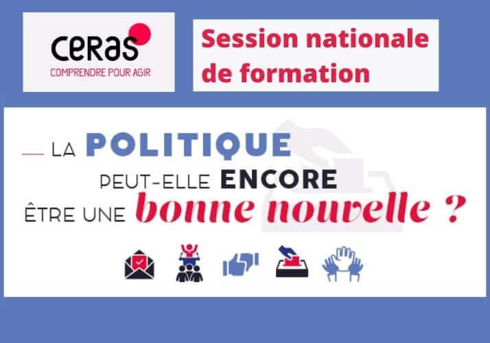 La politique peut-elle encore être une bonne nouvelle Session annuelle du Ceras