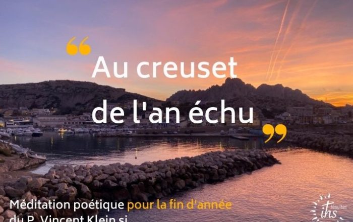 au creuset de l an echu - meditation poetique du pere viencent klein jesuite pour la nouvelle annee