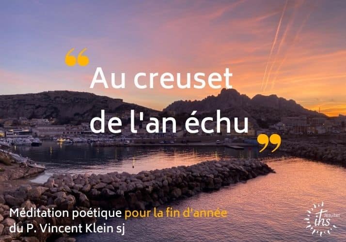 au creuset de l an echu - meditation poetique du pere viencent klein jesuite pour la nouvelle annee