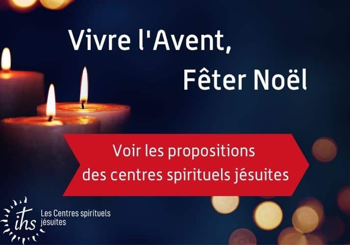 vivre l avent feter noel dans les centres spirituels jesuites