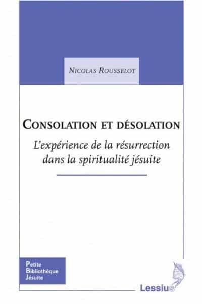 consolation désolation rousselot