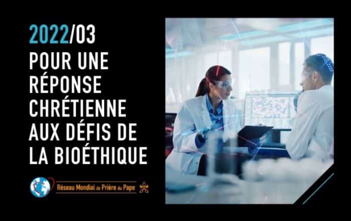 intention de priere du pape mars - defis de la bioethique