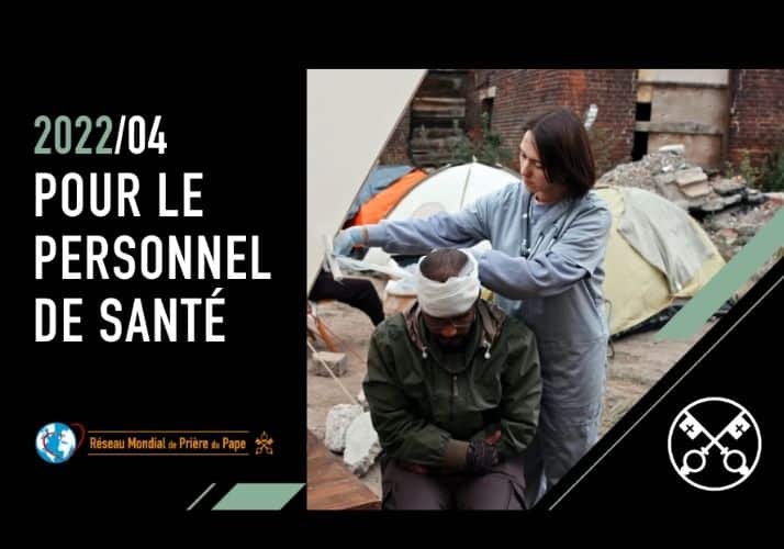 couverture video du pape avril 2022 - pour le personnel de sante