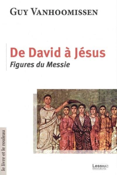 De David à Jésus Guy Vanhoomissen