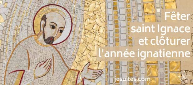 feter saint ignace et cloturer l annee ignatienne