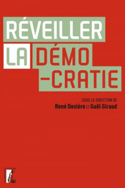 Réveiller démocratie Gaël Giraud