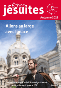 Echos jésuites automne 2022-3 Allons au large avec Ignace