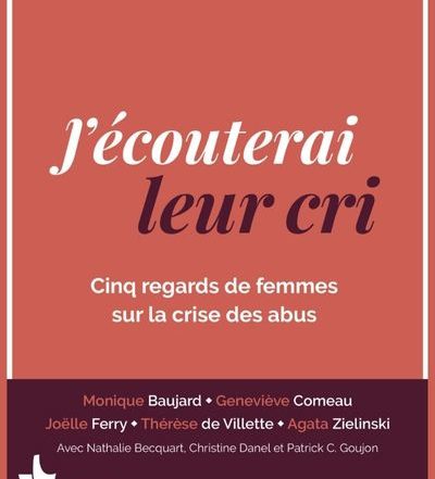 J’écouterai leur cri Cinq regards de femmes sur la crise des abus