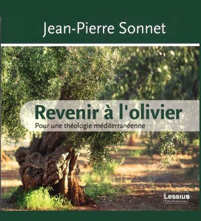 P. Jean-Pierre Sonnet sj revenir à l'olivier