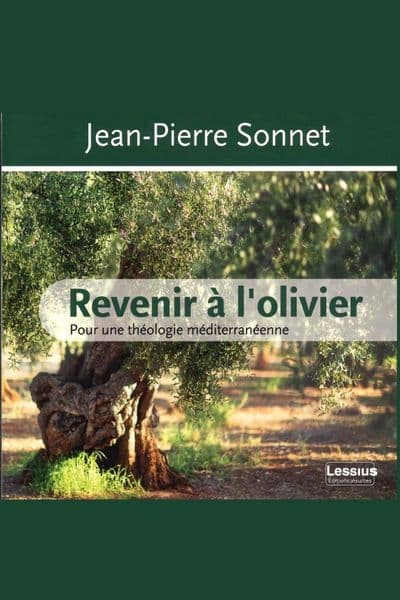 P. Jean-Pierre Sonnet sj revenir à l'olivier