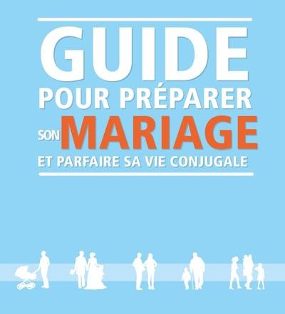 Guide pour préparer son mariage et parfaire sa vie conjugale Patrick Langue