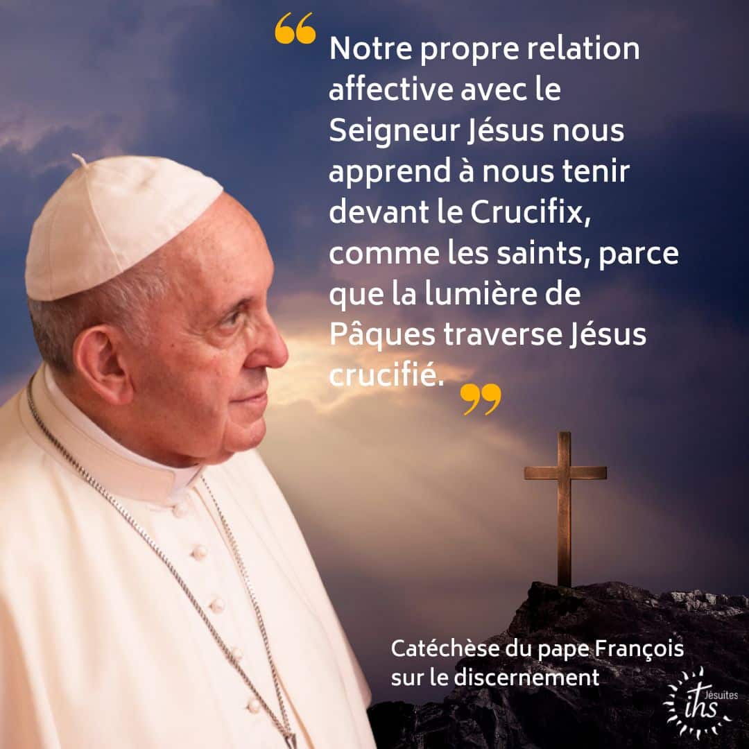 catechese du pape francois sur le discernement