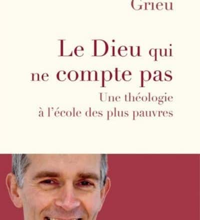 Dieu qui ne compte pas Etienne Grieu