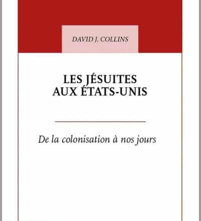 Les jésuites aux États-Unis De la colonisation à nos jours