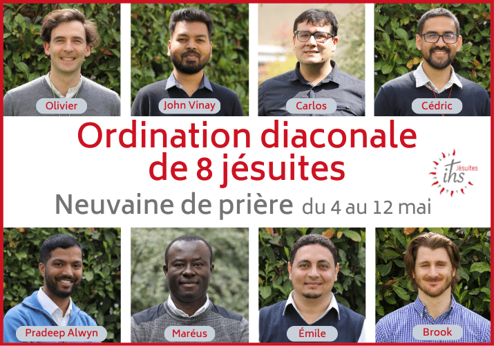 neuvaine de prière pour l'ordination diaconale de 8 jésuites le 13 mai 2023