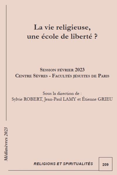 Cahier Médiasèvres La vie religieuse, une école de liberté