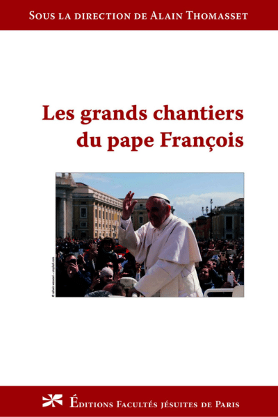 Les grands chantiers du pape François