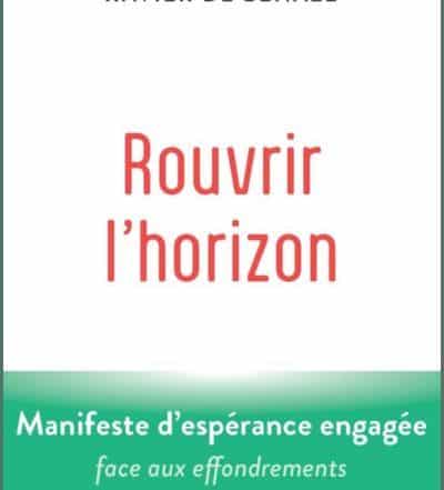 livre rouvrir l'horizon - cécile renouard et xavier de bénazé jésuite - éditions de l'emmanuel (2)