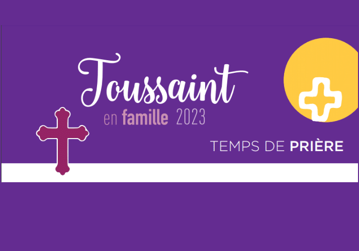 Toussaint en familles 2023 prière