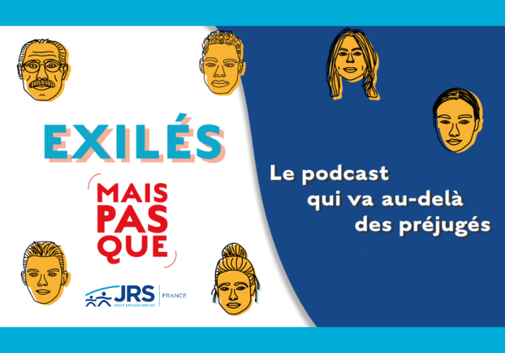 exilés mais pas que podcasts jrs france