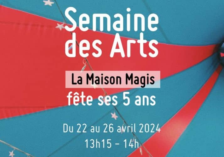 Semaine des arts Maison Magis