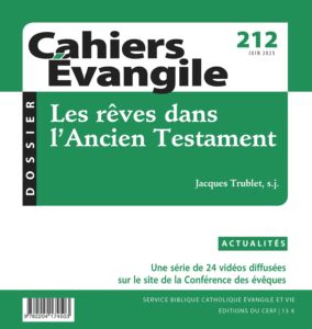 Les rêves dans l'Ancien Testament - Cahiers évangile - P. Jacques Trublet sj
