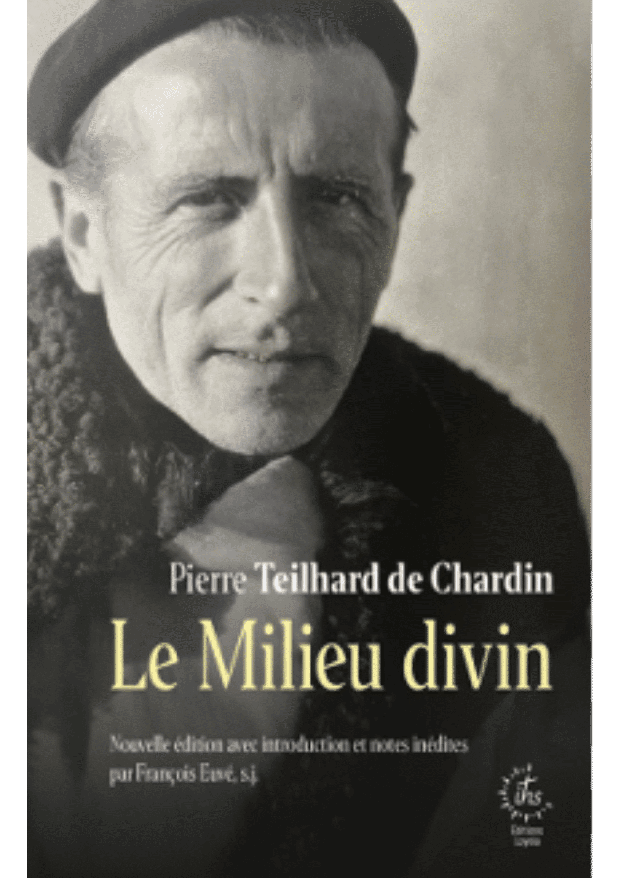 Le Milieu divin de Pierre Teilhard de Chardin