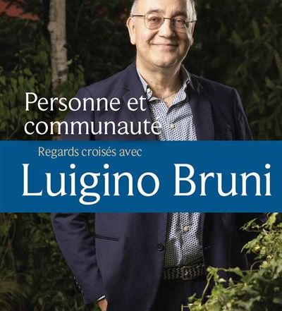Personne et communauté - Regards croisés avec Luigino Bruni