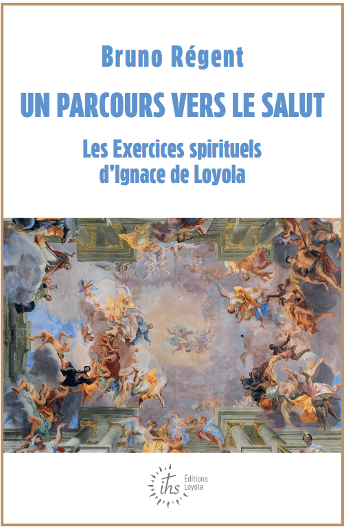 Un parcours vers le salut - Bruno Régent sj